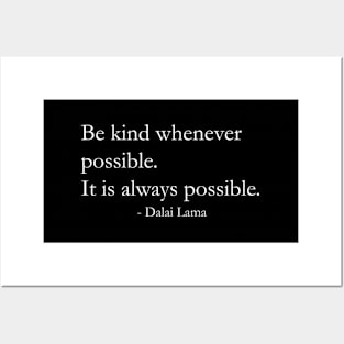 Be Kind Whenever Possible Dalai Lama Quote Posters and Art